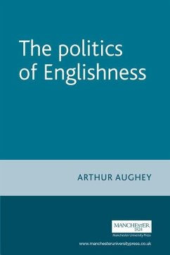 The Politics of Englishness - Aughey, Arthur