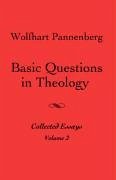 Basic Questions in Theology, Vol. 2 - Pannenberg, Wolfhart