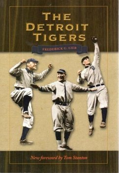 The Detroit Tigers - Lieb, Frederick