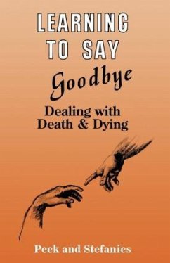 Learning To Say Goodbye - Peck, Rosalie; Stefanics, Charlotte