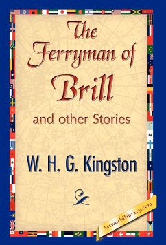 The Ferryman of Brill - Kingston, William H. G.; Kingston, W. H. G.