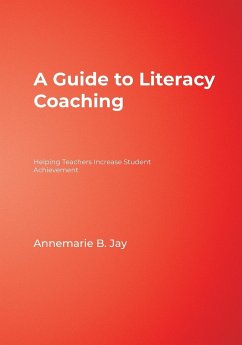 A Guide to Literacy Coaching - Jay, Annemarie B.; Strong, Mary W.