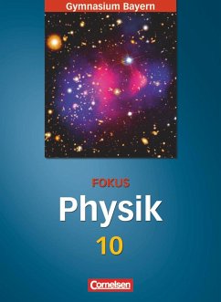 Fokus Physik 10. Jahrgangsstufe. Schülerbuch. Gymnasium Bayern - Teichmann, Jürgen;Fösel, Angela;Sander, Peter
