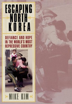 Escaping North Korea - Kim, Mike