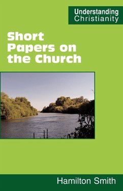 Short Papers on the Church - Smith, Hamilton