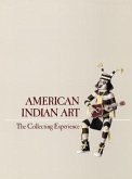 American Indian Art: The Collecting Experience