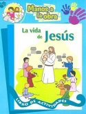 La Vida de Jesus