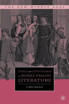 Ethics and Eventfulness in Middle English Literature - Mitchell, J.