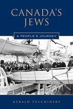 Canada's Jews - Tulchinsky, Gerald