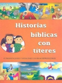 Historias Biblicas Con Titeres = Historias Biblicas Con Titeres - Bergt, Carolyn S.