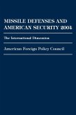 Missile Defenses and American Security 2004 Missile Defenses and American Security 2004