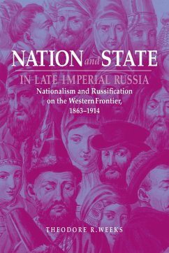 Nation and State in Late Imperial Russia - Weeks, Theodore R