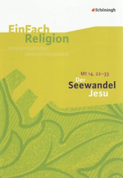 Der Seewandel Jesu (Mt 14, 22 - 33)