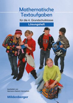 Mathematische Textaufgaben für die 4. Grundschulklasse, Lösungsheft - Hornschuh, Hermann D