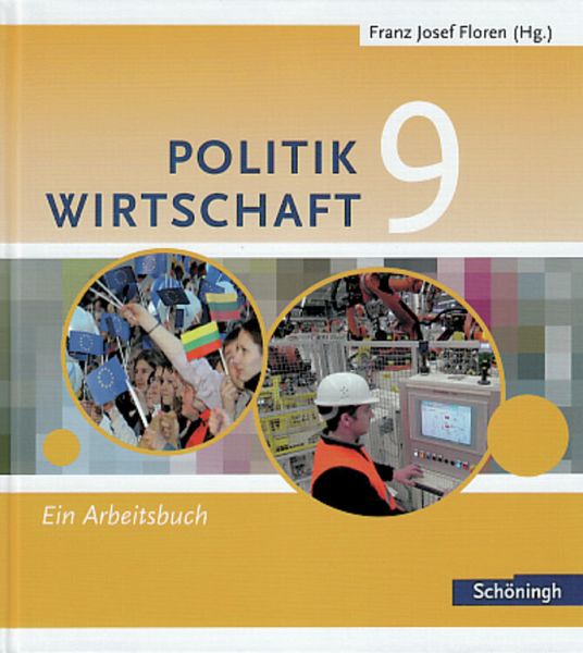 9. Schuljahr, Ein Arbeitsbuch / Politik / Wirtschaft, Gymnasium Nordrhein-Westfalen