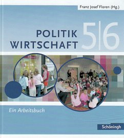 5./6. Schuljahr, Ein Arbeitsbuch / Politik / Wirtschaft, Gymnasium Nordrhein-Westfalen