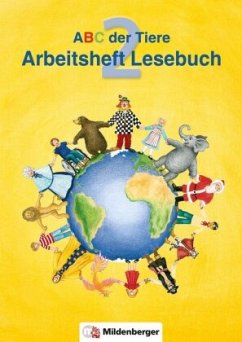 ABC der Tiere 2 - 2. Schuljahr, Arbeitsheft Lesebuch / ABC der Tiere - ABC der Tiere