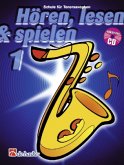 Hören, lesen & spielen, Schule für Tenorsaxophon, m. Audio-CD