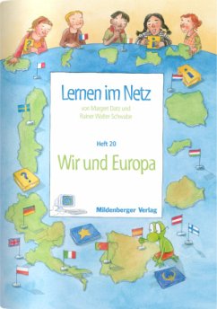 Wir und Europa / Lernen im Netz HEFT 20 - Datz, Margret;Schwabe, Rainer W.