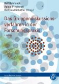 Das Gruppendiskussionsverfahren in der Forschungspraxis