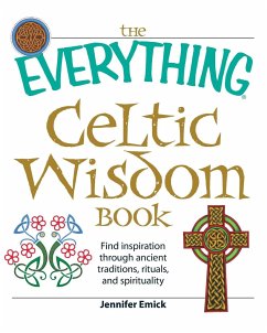 The Everything Celtic Wisdom Book - Emick, Jennifer