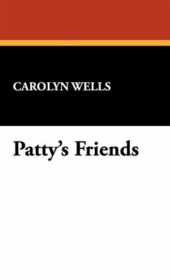 Patty's Friends - Wells, Carolyn