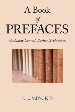 A Book of Prefaces (Including Conrad, Dreiser & Huneker) - Mencken, H. L.