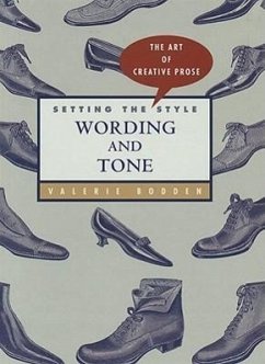 Setting the Style: Wording and Tone - Bodden, Valerie