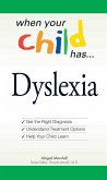 When Your Child Has... Dyslexia