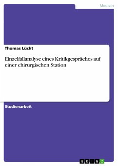 Einzelfallanalyse eines Kritikgespräches auf einer chirurgischen Station