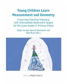 Young Children Learn Measurement and Geometry
