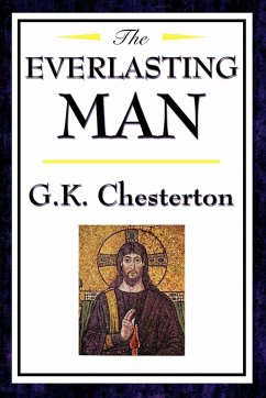 The Everlasting Man - Chesterton, G. K.