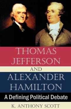 Thomas Jefferson and Alexander Hamilton - Scott, K. Anthony