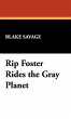 Rip Foster Rides the Gray Planet - Bild 1