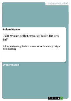 ¿Wir wissen selbst, was das Beste für uns ist!¿ - Raabe, Roland