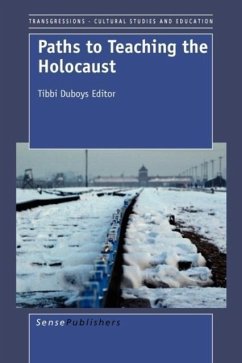 Paths to Teaching the Holocaust - Duboys, Tibbi