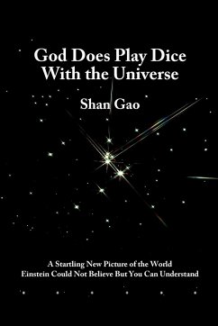 God Does Play Dice with the Universe - Gao, Shan