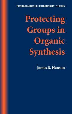 Protecting Groups in Organic Synthesis - Hanson, James R