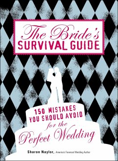 The Bride's Survival Guide - Naylor, Sharon