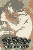 The Confessions of a Child of the Century by Alfred de Musset, Fiction, Classics, Historical, Psychological