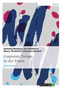 Corporate Design in der Praxis - Nieslony, Henning; Wenkel, Johannes; Vierkötter, Marco; Hombach, Eva