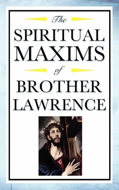Spiritual Maxims of Brother Lawrence - Lawrence, Brother