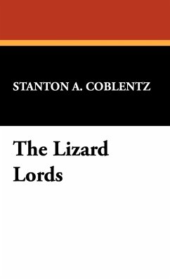 The Lizard Lords - Coblentz, Stanton A.