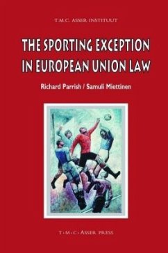 The Sporting Exception in European Union Law - Parrish, Richard; Miettinen, Samuli