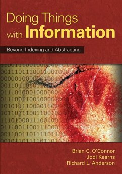 Doing Things with Information - O'Connor, Brian C.; Kearns, Jodi L.; Anderson, Richard L.