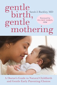 Gentle Birth, Gentle Mothering - Buckley, Sarah