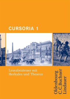Cursus - Ausgabe A/B / Cursoria 1 - Leseabenteuer mit Herkules und Theseus - Maier, Friedrich; Severa, Ulrike