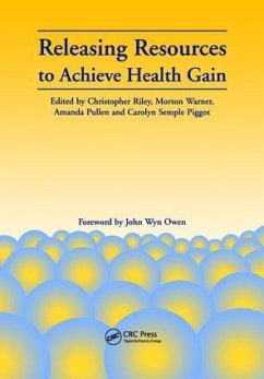 Releasing Resources to Achieve Health Gain - Warner, Morton; Pullen, Amanda; Riley, Christopher