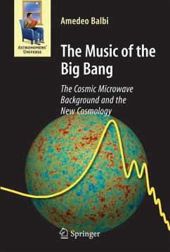 The Music of the Big Bang - Balbi, Amedeo