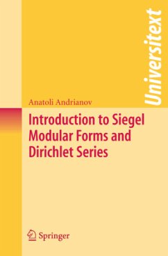 Introduction to Siegel Modular Forms and Dirichlet Series - Andrianov, Anatoli